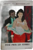 Piti&eacute; pour les femmes. Henry de Montherlant