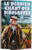 Le dernier chant des dinosaures. Georges Fleury