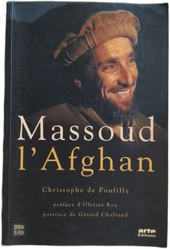 Massoud l'Afghan. Christophe de Ponfilly