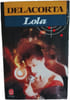 Lola. Delacorta