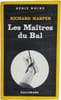 Les Ma&icirc;tres du Bal. RICHARD HARPER