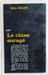Le chien enrag&eacute;. BILL READE