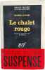 Le chalet rouge. Dana Lyon