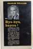 Bye-bye bayou. CHARLES WILLIAMS