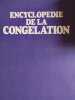 Encyclop&eacute;die de la cong&eacute;lation. 