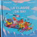 La classe de ski. Virginie Grimaldi Margaux Zinsner