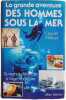 La grande aventure des hommes sous la mer. Claude Riffaud
