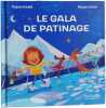 Le gala de patinage. Virginie Grimaldi  Margaux Zinsner