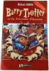 Barry Trotter et la Parodie &Eacute;hont&eacute;e. Michael GERBER