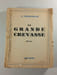 La Grande Crevasse. R. Frison-Roche