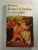 Jacques le fataliste et son ma&icirc;tre. Diderot