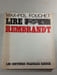 Lire Rembrandt. MAX-POL FOUCHET