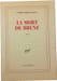 La mort de Brune. Pierre Bergounioux