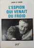 L'espion qui venait du froid. John Le Carr&eacute;