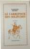Le carrefour des solitudes Tomes 1 et 2. Christian M&eacute;gret