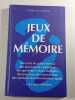 Jeux de m&eacute;moire. Thierry M. Carabin