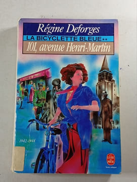 La bicyclette bleue. 101 avenue Henri-Martin. Régine Deforges