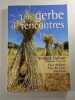Une gerbe de rencontres. Norbert Dufour