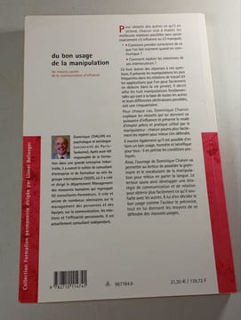 Du bon usage de la manipulation : les ressorts cachés de la communication d'influence. Dominique Chalvin