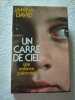Un carr&eacute; de ciel. Janina David