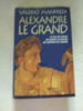 Alexandre le Grand. Valerio Manfredi