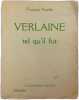 Verlaine tel qu'il fut. Fran&ccedil;ois Porch&eacute;
