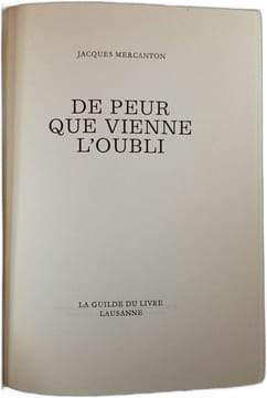 De peur que vienne l'oubli. Jacques Mercanton