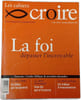 Les Cahiers croire n&deg;284 La foi d&eacute;passer l'incroyable. 