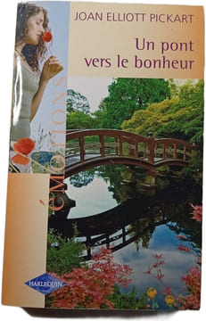 Un pont vers le bonheur. Joan Elliott Pickart