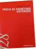 Pr&eacute;cis de phon&eacute;tique historique 2e &eacute;dition. No&euml;lle Laborderie