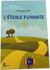 L'&eacute;toile fuyante. Georges KAY