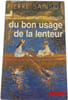 Du bon usage de la lenteur. Pierre Sansot