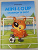 Mini-loup champion de foot. Philippe Matter