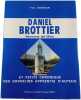 Daniel Brottier homme de Dieu et petite chronique des orphelins apprentis d'Auteuil. Yves Gosselin