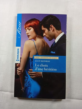 Le choix d'une héritière. Lucy Monroe