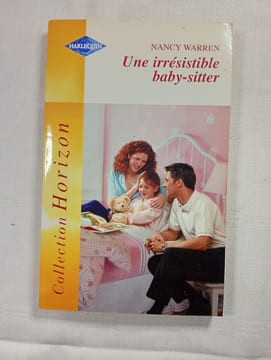 Une irrésistible baby-sitter. Nancy Warren