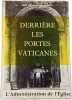 Derri&egrave;re les portes vaticanes. Mgr Dr. P. C. Van Lierde