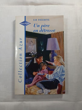 Un père en détresse. Liz Fielding