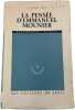 La Pens&eacute;e d'Emmanuel Mounier. Candide Moix