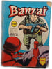 Banzai 5. 