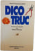 Dico Truc. Pierre Bordas