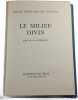 Le Milieu divin. PIERRE TEILHARD DE CHARDIN