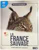 La France Sauvage Blu Ray+DVD (NEUF SOUS BLISTER). Fr&eacute;d&eacute;ric Febvre et Augustin Viatte