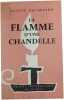 La Flamme d'une Chandelle. Gaston Bachelard