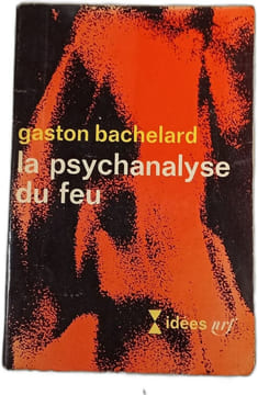 La psychanalyse du feu. Gaston Bachelard