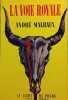 La voie royale. Andre Malraux