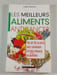 Les meilleurs aliments anticancer. Anne Dufour