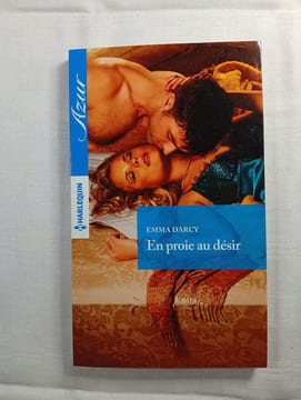 En proie au désir. Emma Darcy