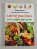Calories gloutonnes pour maigrir sans peine. PHILIPPE KERFORNE