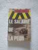 Le salaire de la peur. GEORGES ARNAUD